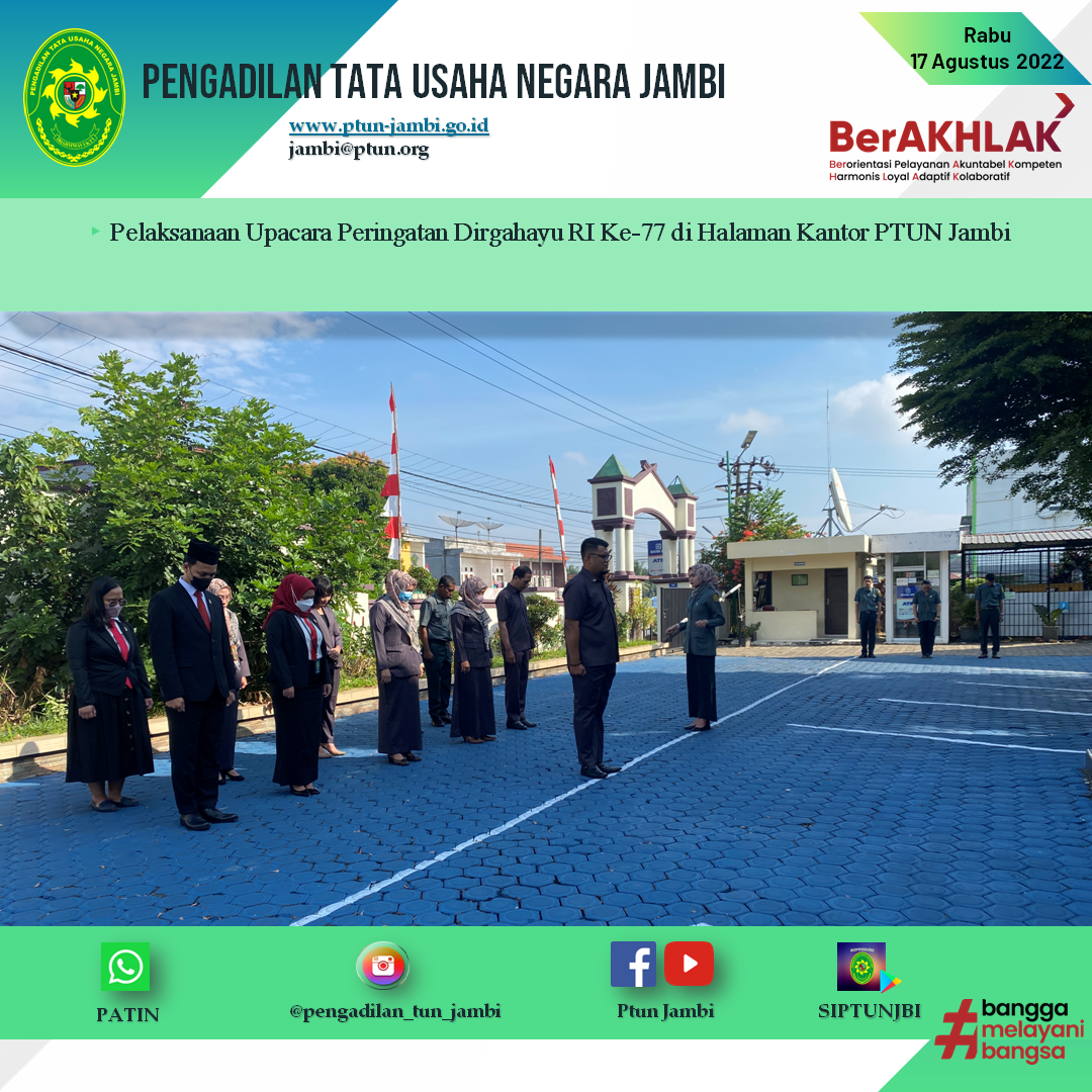 Upacara Memperingati Hari Kemerdekaan RI.Ke-77 di Kantor PTUN Jambi